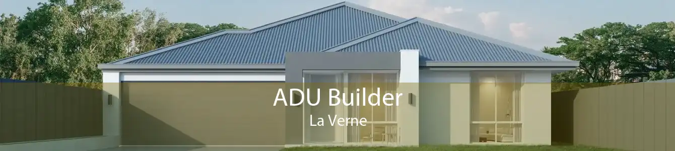 ADU Builder La Verne