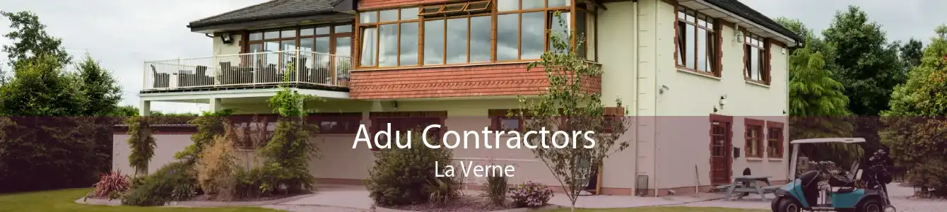 Adu Contractors La Verne